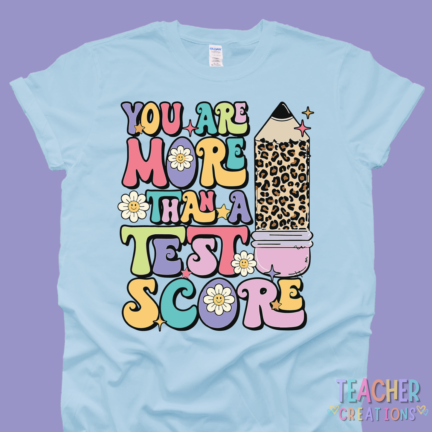 “More Than a Test Score” Tee