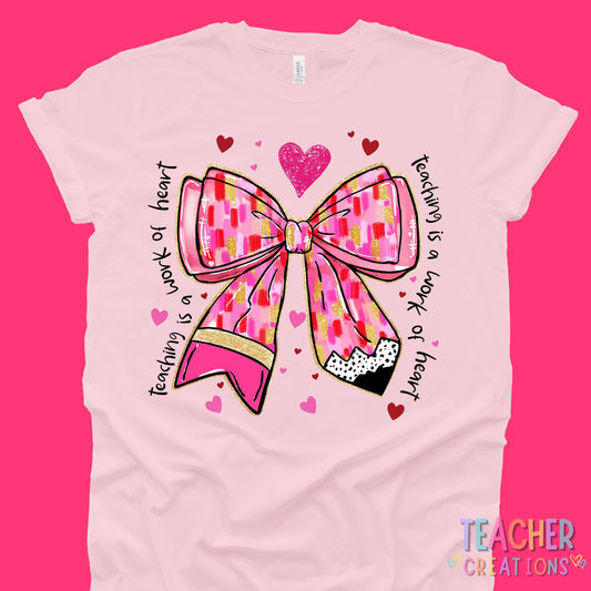 Teaching Is a Work of Heart Bow T-Shirt