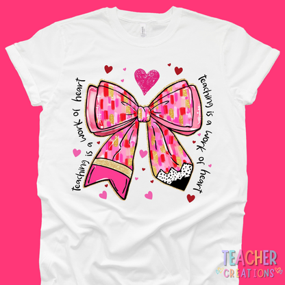 Teaching Is a Work of Heart Bow T-Shirt