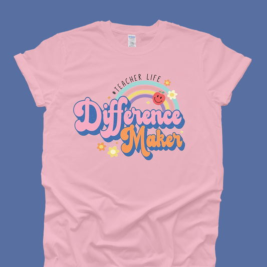 Difference Maker Teacher Life T-Shirt