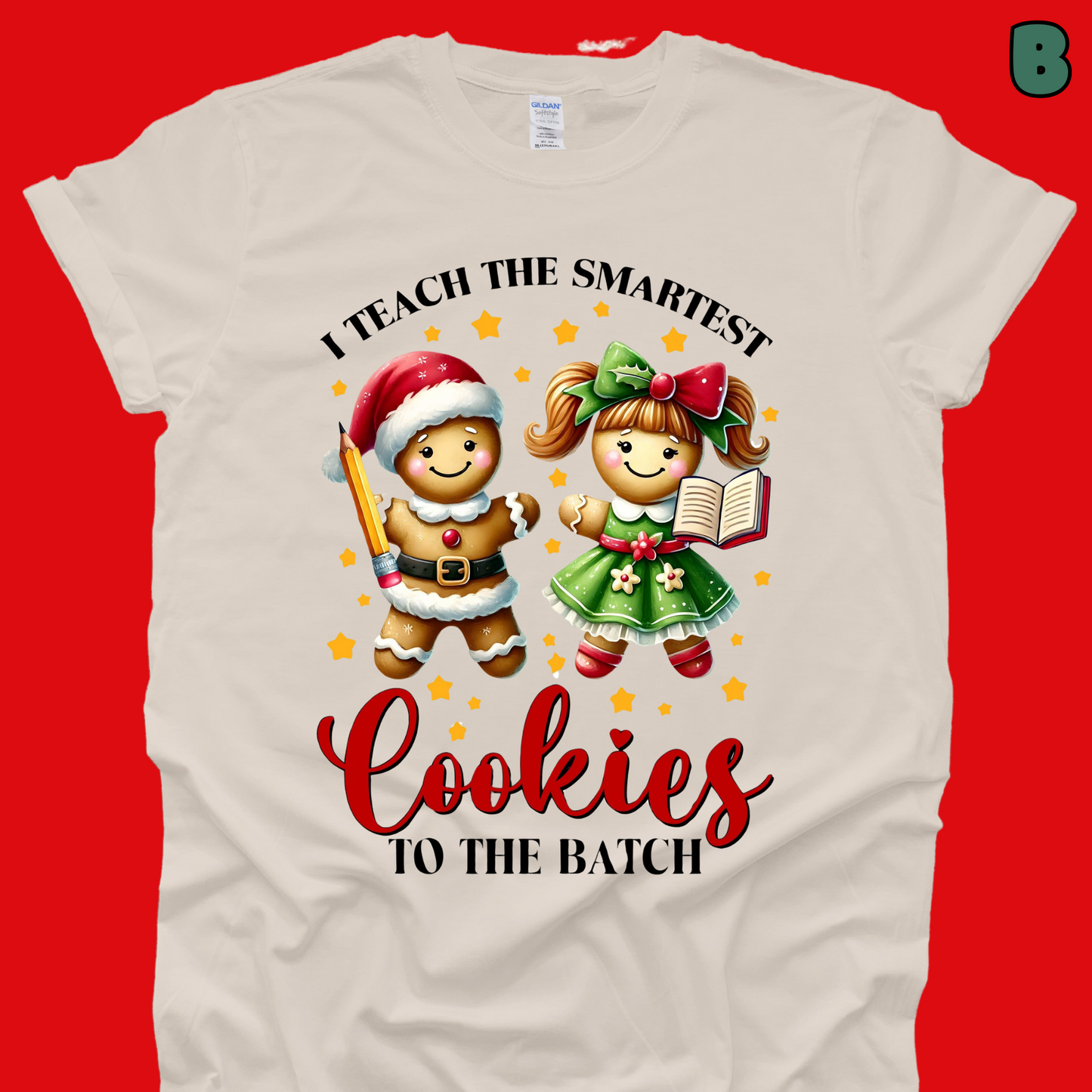 I Teach The Smartest Cookies in the Batch