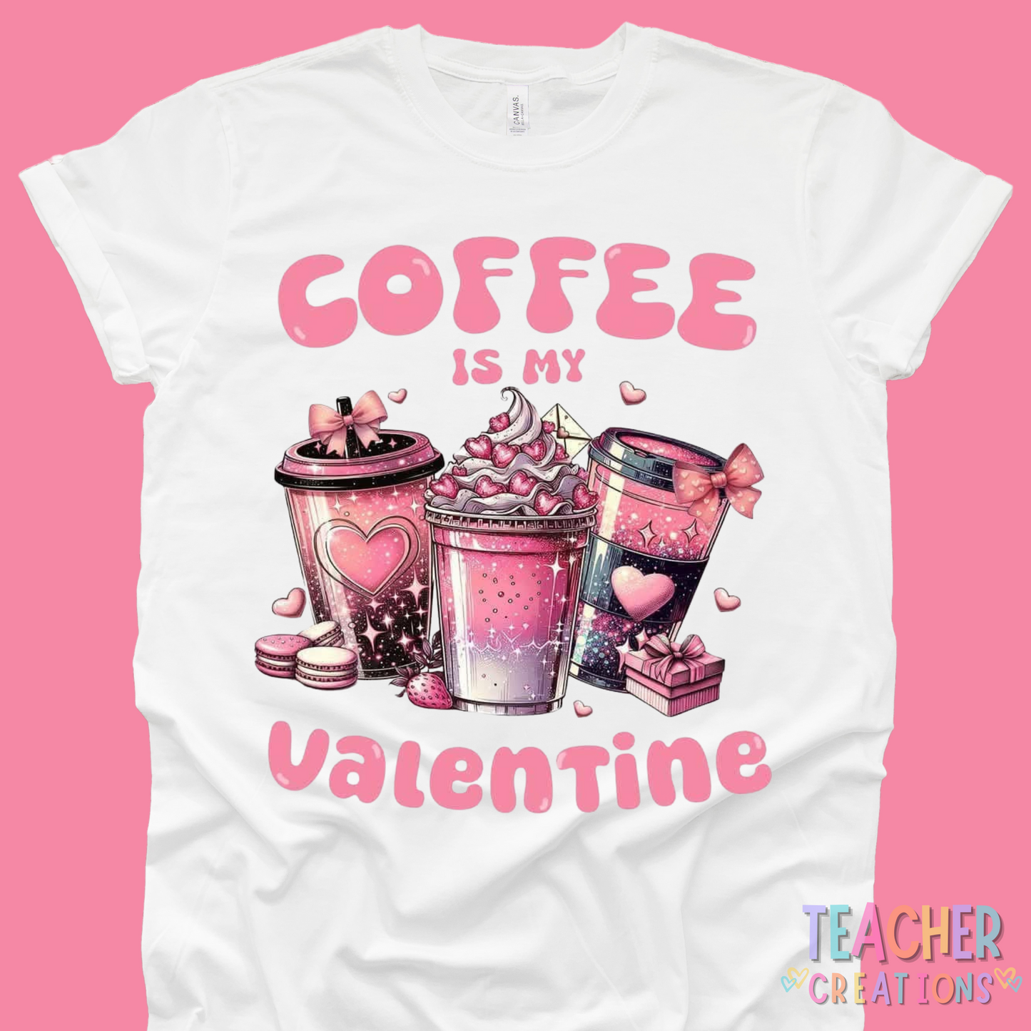 Coffee Is My Valentine
