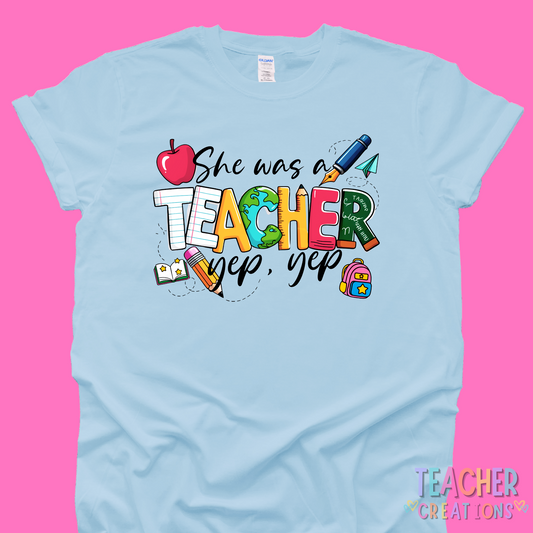She Was a Teacher, Yep Yep Tee